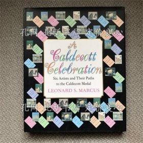 《A Caldecott Celebration Six Artists and Their Paths to the Caldecott Medal》Leonard S. Marcus，1冊(cè)；（A Caldecott Celebration Six Artists and Their Paths to the Caldecott Medal）