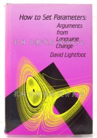《How to Set Parameters. Arguments from Language Change.》Lightfoot，David；（How to Set Parameters. Arguments from Language Change.）
