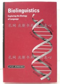 《Biolinguistics. Exploring the Biology of Language.》Jenkins，Lyle；（Biolinguistics. Exploring the Biology of Language.）