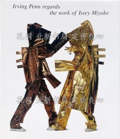 《Irving Penn regards the work of Issey Miyake : photographs 1975 - 1998》アービング ペン Irving Penn；（Irving Penn regards the work of Issey Miyake : photographs 1975 - 1998）