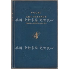 《Vocal art-science and its application 2nd aug. ed》Frank E. Millerr；（Vocal art-science and its application 2nd aug. ed）