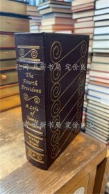《The Fourth President》アーヴィング ブラント，1册；（The Fourth President）
