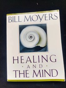 BILL MOYERS   HEALING ·AND. THE MIND  私人藏书  品相见图 实拍图发货】8