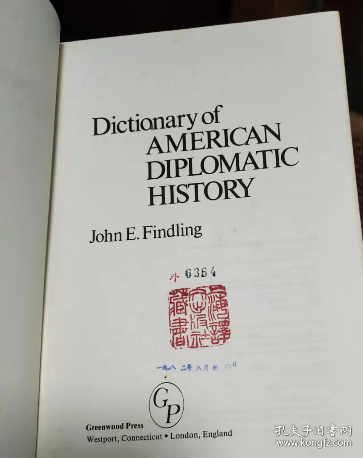 Dictionaryof AMERICAN DIPLOMATIC HISTORY