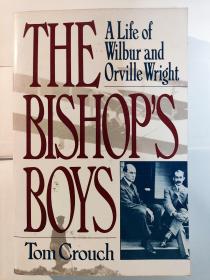 The Bishop's Boys: A Life of Wilbur and Orville Wright