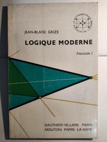 Logique modern: Fascicule I, Logique des propositions et des prédicats, déduction naturelle