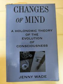 Changes of Mind: A Holonomic Theory of the Evolution of Consciousness