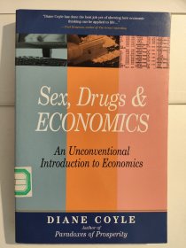 Sex, Drugs and Economics: An Unconventional Introduction to Economics