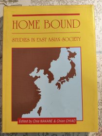Home Bound: Studies in East Asian Society