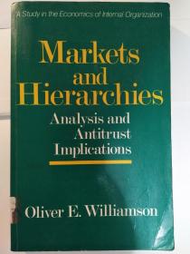 Markets and Hierarchies: Analysis and Antitrust Implications