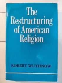 The Restructuring of American Religion: Society and Faith since World War II