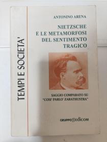 Nietzsche e le metamorfosi del sentimento tragico: saggio comparato su “Cosi 'parlo' Zarathustra”