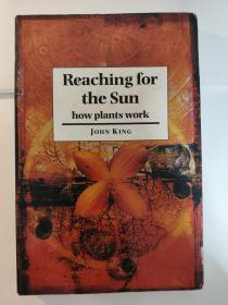 Reaching for the Sun: How Plants Work