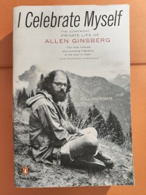 I Celebrate Myself: The Somewhat Private Life of Allen Ginsberg