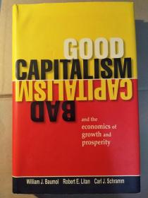 Good Capitalism, Bad Capitalism, and the Economics of Growth and Prosperity