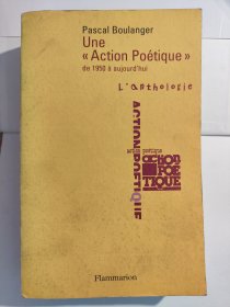 Une «Actionpoétique» de 1950 à aujourd'hui: L’anthologie, précédée d'une présentation historique