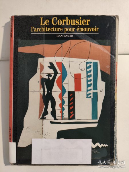 Le Corbusier: L'architecture pour émouvoir