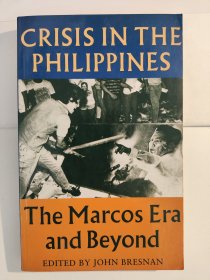 Crisis in the Philippines: The Marcos Era and Beyond