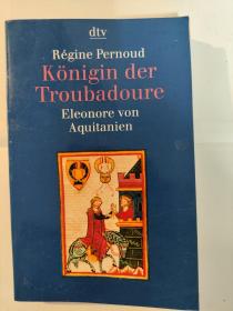 Königin der Troubadoure: Eleonore von Aquitanien