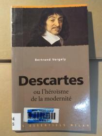 Descartes ou l’héroïsme de la mondernité