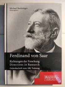 Ferdinand von Saar: Richtungen der Forschung/Directions in Research. Gedenkschrift zum 100. Todestag