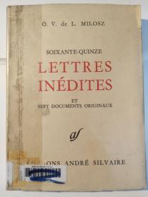 Soixante-Quinze Lettres inédites et sept documents originaux