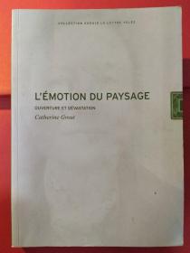 L’Emotion du paysage: Ouverture et Dévastation