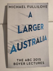 A Larger Australia: The ABC 2015 Boyer Lectures