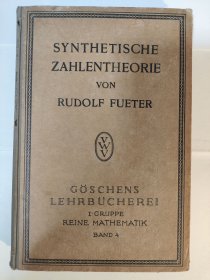 Synthetische Zahlentheorie, Neue Ausgabe (Göschens Lehrbücherei, I Gruppe, Riene Mathematik; Band 4)