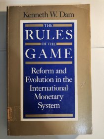 The Rules of The Game: Reform and Evolution in the International Monetary System