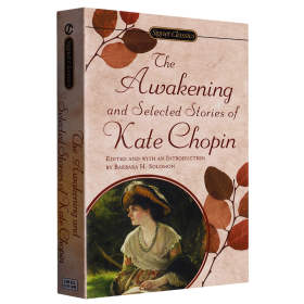 The Awakening and Selected Stories of Kate Chopin