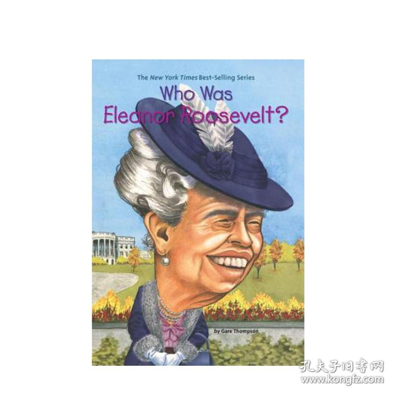 【英文原版7-12岁】谁是埃莉诺?罗斯福？Who was Eleanor Roosevelt? 名人传记系列 青少英语