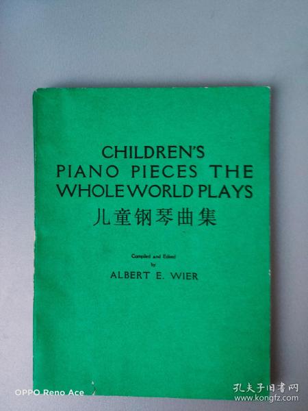 CHILDREN'S PIANO PIECES THE WHOLE WORLD PLAYS---儿童钢琴曲集【稀见版本】