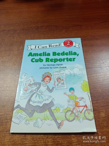 Amelia Bedelia, Cub Reporter 阿米利亚波德里亚做记者(I Can Read,Level 2)
