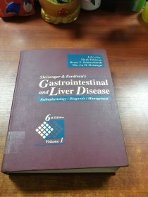 Gastrointestinal and Liver Disease,Pathophysiology/Diagnosis/Management,6th Edition,Volume 1  胃肠道和肝脏疾病，病理生理学/诊断/管理，第6版，第1卷