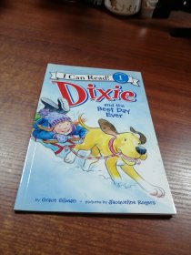 Dixie and the Best Day Ever (I Can Read Level 1)黛西最好的一天