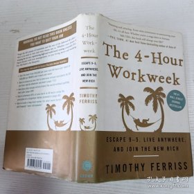The 4-Hour Workweek：Escape 9-5 Live Anywhere and Join the New Rich