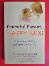 Peaceful Parent, Happy Kids  How to Stop Yelling