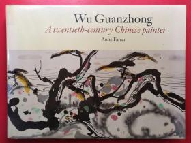 Wu Guanzhong: A Twentieth-Century Chinese Painter 1992年 《吴冠中：20世纪中国画家》,大英博物馆画展图录/吴冠中画集