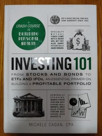 Investing 101: From Stocks and Bonds to ETFs and IPOs, an Essential Primer on Building a Profitable Portfolio