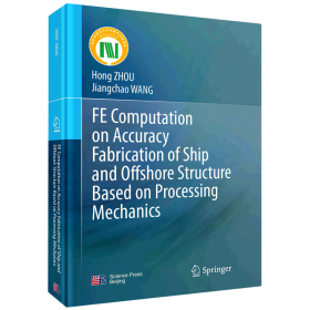 FE Computation on Accuracy Fabrication of Ship and Offshore Structure Based on Processing Mechani...