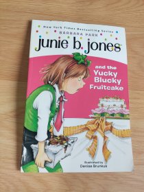 Junie B. Jones and the Yucky Blucky Fruitcake 英文正版