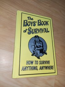 The Boys' Book Of Survival (How To Survive Anything, Anywhere) 英文版 精装