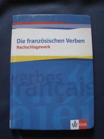 Die französischen Verben: Nachschlagewerk 法语动词变换（德语版） 2009年德国出版 德语原版