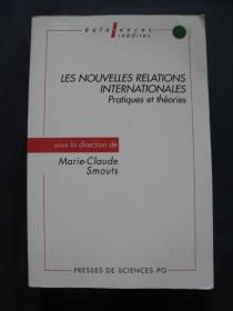 Les Nouvelles Relations Internationales: Pratiques et Théorie 新型国际关系  2001年法国印刷  法语原版