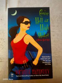 Come Hell or High Water: A Broken Heart Novel (Broken Heart Vampires)