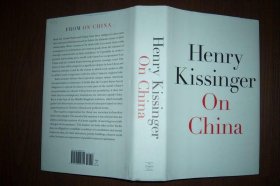 【美国原版】 Henry Kissinger On CHina （作者签字本  保真）详见图片