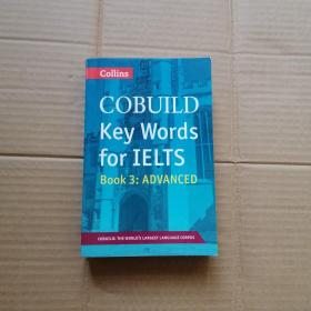 Collins Cobuild Key Words for Ielts：Book 3 Advanced（英文原版）