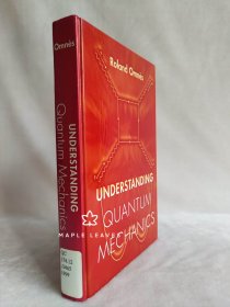 Roland Omnès . Understanding Quantum Mechanics