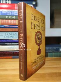 Fire, Ice, and Physics : The Science of Game of Thrones (with foreword by Sean Carroll) 冰、火与物理：<权力的游戏>中的科学